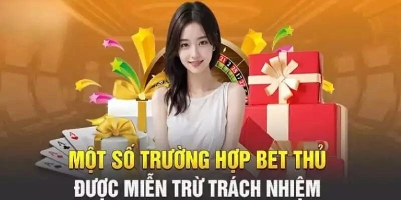 Các trường hợp được miễn trách nhiệm